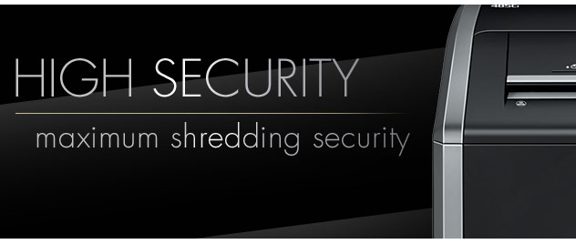 High Security - Maximum Shredding Security
